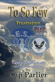 To So Few - Frustration, Parlier Cap