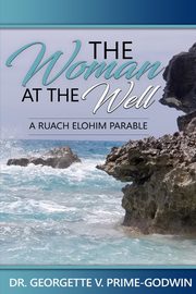 The Woman At The Well, Prime-Godwin Georgette V.