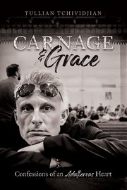 Carnage & Grace, Tchividjian Tullian