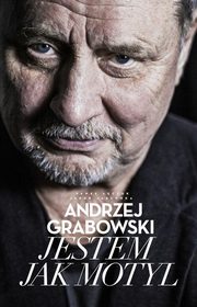 Andrzej Grabowski Jestem jak motyl, Grabowski Andrzej, Jabonka Jakub, czuk Pawe
