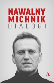 Dialogi, Michnik Adam, Nawalny Aleksiej