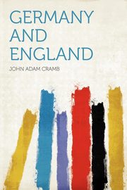 ksiazka tytu: Germany and England autor: Cramb John Adam