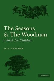 Seasons and Woodman, Chapman