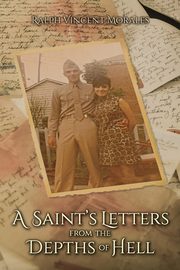 A Saint's Letters from the Depths of Hell, Morales Ralph Vincent