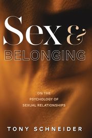 Sex and Belonging, Schneider Tony