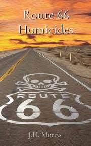 Route 66 Homicides, Morris J.H.
