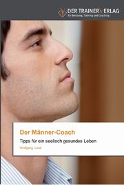 ksiazka tytu: Der Mnner-Coach autor: Laub Wolfgang