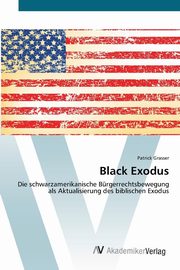 Black Exodus, Grasser Patrick