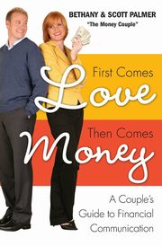 First Comes Love, Then Comes Money, Palmer Bethany