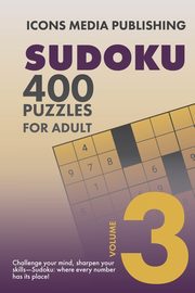 400 Very Hard Level Sudoku Puzzles Volume 3, Publishing Icons Media