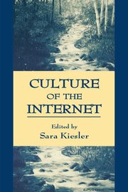 ksiazka tytu: Culture of the Internet autor: 