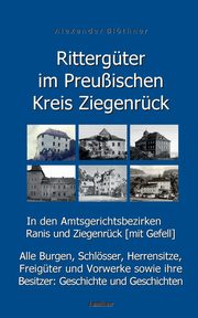 Rittergter im Preuischen Kreis Ziegenrck in den Amtsgerichtsbezirken Ranis und Ziegenrck (mit Gefell), Blthner Alexander
