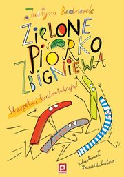 Zielone pirko Zbigniewa, Bednarek Justyna