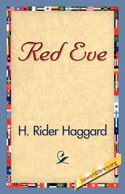 ksiazka tytu: Red Eve autor: Haggard H. Rider