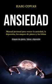 Ansiedad, Covas Haig