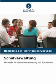 Schulverwaltung, Morales Quevedo Homabilia del Pilar