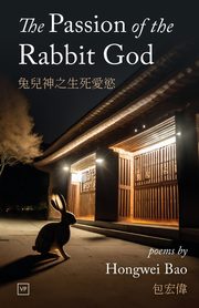 The Passion of the Rabbit God, Bao Hongwei