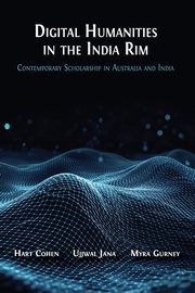 Digital Humanities in the India Rim, 