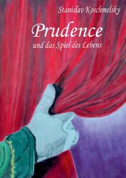 Prudence und das Spiel des Lebens, Koschmelsky Stanislav