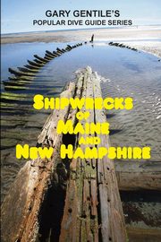 Shipwrecks of Maine and New Hampshire, Gentile Gary