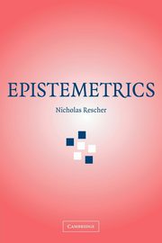 Epistemetrics, Rescher Nicholas