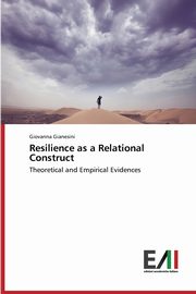 Resilience as a Relational Construct, Gianesini Giovanna