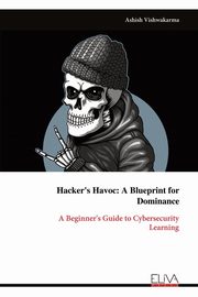 Hacker's Havoc, Vishwakarma Ashish
