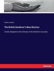 The British Gardener's New Director, Justice James
