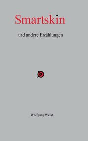 Smartskin und andere Erzhlungen, Weist Wolfgang