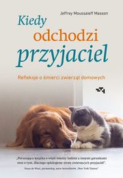 Kiedy odchodzi przyjaciel, Masson Jeffrey Moussaieff