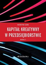 Kapita kreatywny w przedsibiorstwie, Szara Katarzyna