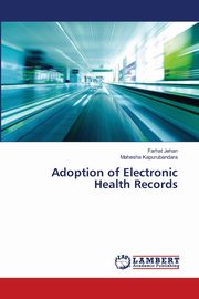 Adoption of Electronic Health Records, Jehan Farhat