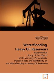 Waterflooding    Heavy Oil Reservoirs, Abubaker Ahmed