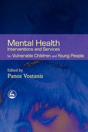 Mental Health Interventions and Services for Vulnerable Children and Young People, 