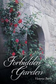 Forbidden Garden, Burks Victoria