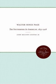 Walter Hines Page, Cooper Jr. John Milton