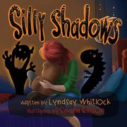Silly Shadows, Whitlock Lyndsay