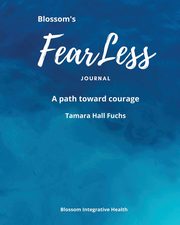 Blossom's Fearless Journal, Fuchs Tamara  Hall