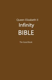 ksiazka tytu: Queen Elizabeth II Infinity Bible (Black Cover) autor: Editors Volunteer