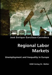 Regional Labor Markets, Garcilazo-Corredera Jos Enrique