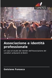 Associazione e identit? professionale, Fonseca Geisiane