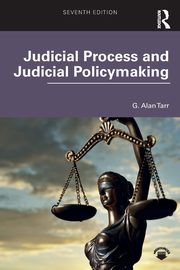 Judicial Process and Judicial Policymaking, Tarr G. Alan