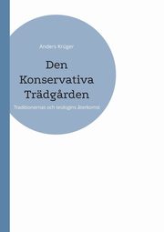Den Konservativa Trdg?rden, Krger Anders