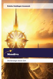 Mendiva, Lindinger-Asamoah Keisha