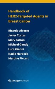 Handbook of HER2-targeted agents in breast cancer, Alvarez Ricardo H