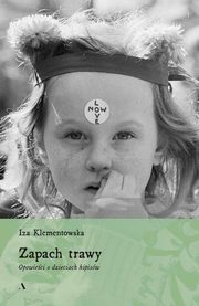 Zapach trawy, Klementowska Iza