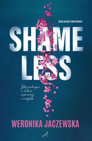 Shamelless, Jaczewska Weronika