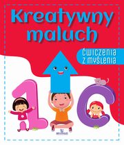wiczenia z mylenia. Kreatywny maluch, Grzankowska Ewelina