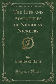 ksiazka tytu: The Life and Adventures of Nicholas Nickleby, Vol. 2 (Classic Reprint) autor: Dickens Charles