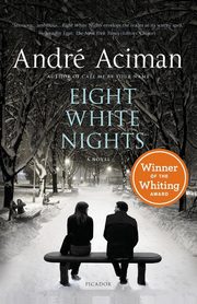 ksiazka tytu: Eight White Nights autor: Aciman Andre